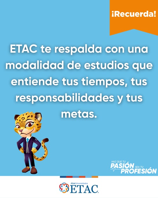 ETAC-te-respalda-con-una-modalidad-de-estudios-que-entiende-tus-tiempos_-tus-responsabilidades-y-tus